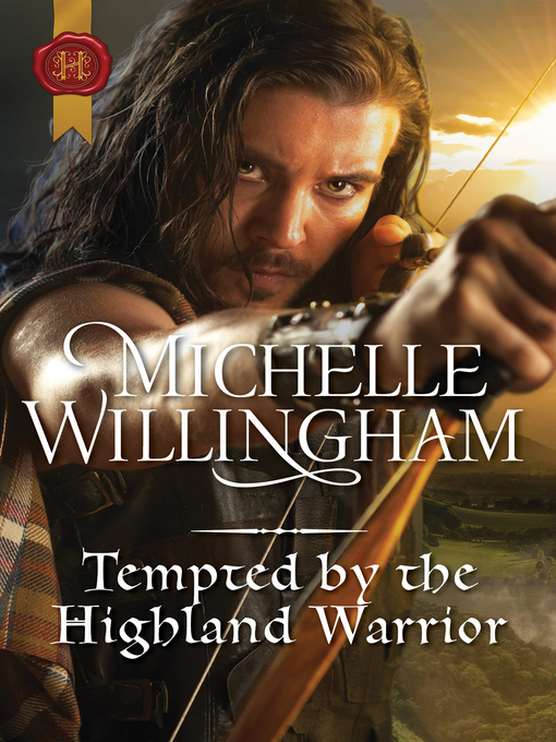 Title details for Tempted by the Highland Warrior by Michelle Willingham - Available